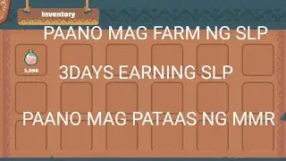 paano mag farm ng mmr at slp sa arena ng axie infinity