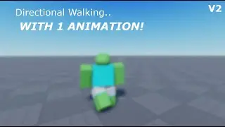 How to make a Directional Movement System on Roblox Studio V2 (With only 1 animation)