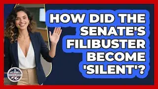 How Did The Senate's Filibuster Become 'silent'? - Inside the Legislative Branch
