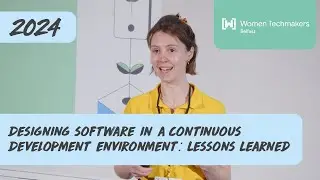 Designing software in a Continuous Development environment: Lessons Learned - Flo Cochrane - WTM24