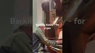 Barking Abbey from London Preludes for organ - Robert Coates, organ.