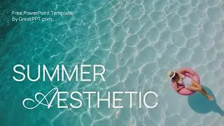 Free Summer Aesthetic PowerPoint Template & Google Slides Theme by GreatPPT