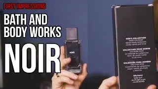 First Impressions: Noir [2017] For Men by Bath & Body Works