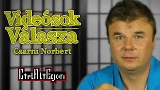 Vide&oacute;sok V&aacute;lasza - Csarni Norbert