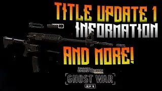GHOST WAR - Weapon Customization, Leaderboards, And Thermal Update! - Title Update 1 Info