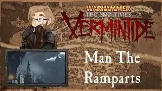Man The Ramparts - Vermintide
