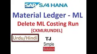 SAP-CO-ML-08 - ML Delete | Delete Costing Cockpit : Actual Costing Run [CKMLRUNDEL] - Urdu/Hindi