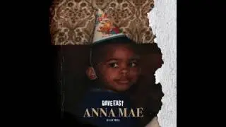 Dave East - Anna Mae (East Mix)