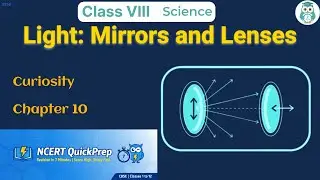 Light: Mirrors and Lenses | Class 8 Science Chapter 10 | CBSE NCERT | Quick Revision in 7 Mins