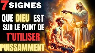 7 Signes Que DIEU Est Sur Le Point De T’utiliser Puissamment (Tu as une Mission) 