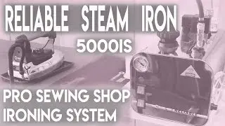 Best Professional Iron for sewing formalwear & bridal gown alterations. Reliable Iron 5000IS Steamer