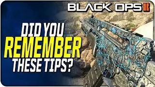Essential Black Ops 2 Tips for New & Returning Players!