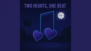 Two Hearts, One Beat