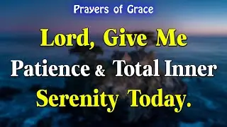 Start Your Day with This Powerful Morning Prayer | Patience, Focus, and Total Inner Serenity
