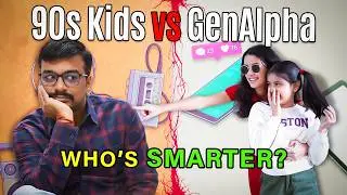 Children's Day Special | Gen Alpha vs 90s Kids | Who&rsquo;s Smarter?