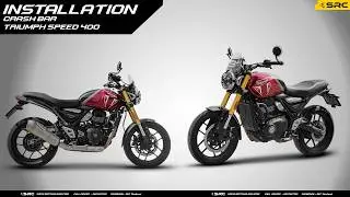 INSTALLTION CRASH BAR FULL SET FOR TRIUMPH SPEED 400 [SRC OFFICIAL]