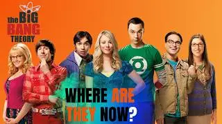 The Big Bang Theory &ndash; Then & Now | Cast Evolution 2025 🧠📺✨