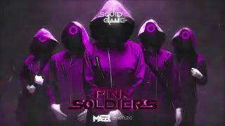 Squid Game - Pink Soldiers (MAER Bootleg)
