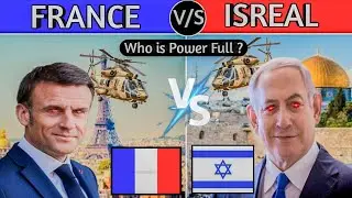 France vs Israel  Military Power Comparison 2025 | isreal vs France military power 2025