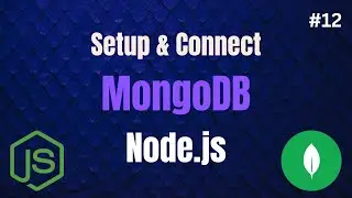 How to SetUp MongoDB Locally and Connect It with Node.js || How to Connect MongoDB & Node js