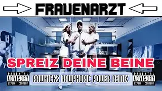 Frauenarzt - SPREIZ DEINE BEINE (RawKicks Rawphoric Hardstyle Remix 2025) 🚨 MEGA KICKS