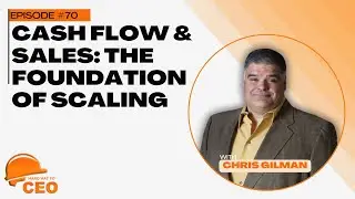 Cash Flow & Sales: The Foundation of Scaling