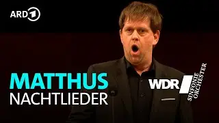 Matthus - Nachtlieder | WDR Sinfonieorchester