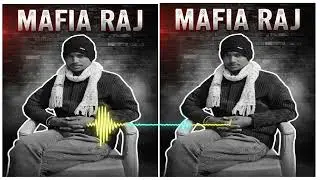 MAFIA RAJ - rep song 