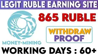 Legit Ruble Mining Site 2021 | New Ruble Earning Site | Money-Mining Review & Live Payment Proof