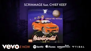 BehindTheFrames - Scrimmage (Official Audio) ft. Chief Keef
