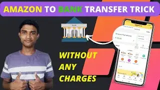 Amazon Pay To Bank Free Transfer Trick 🤑🤑