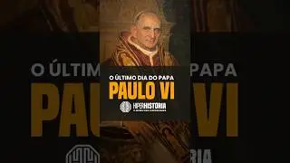 A morte do Papa Paulo VI