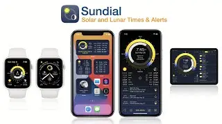 Sundial App - Solar & Lunar Times, Widgets, and Alerts for iPhone, iPad, and Apple Watch