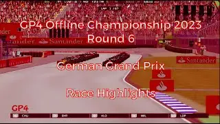 GP4 Offline Championship Season 2023: Round 6: German GP Highlights