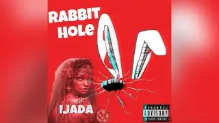 06. In My Head Like Woah- ijada (Rabbit Hole Album)