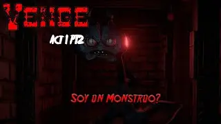 Venge │Act 1 PT2│Soy un... Monstruo?