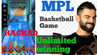 MPL Basketball game hack trick| Unlimited winning trick | 2020 | highest score trick