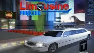 Limousine Parking 3D - Android Gameplay HD