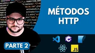 Introduction to HTTP Methods - FULL-STACK APP FROM SCRATCH #2