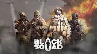 Black Squad ИГРАЕМСЯ )
