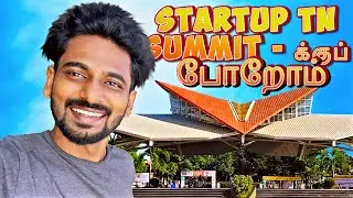 Inside India’s Largest Startup Summit - Tamil Nadu Global Startup Summit 2025, Coimbatore