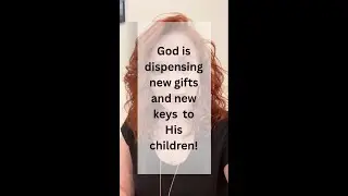 🔑 God Is Dispensing New Gifts & New Keys 🎁 | Prophetic Word