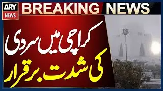 Cold Wave Continues in Karachi | Chilly Weather Grips the City