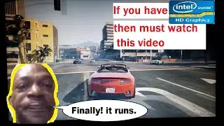 Can gta5 runs on Intel HD Graphics ?