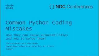 Common Python Coding Mistakes - Christopher van der Made - NDC Security 2022