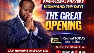THE GREAT OPENING || RPG - COMMAND THY DAY GLOBAL PRAYERS || 07TH JANUARY 2026