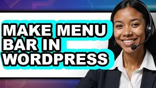 How to Make Menu Bar in Wordpress (only Way)