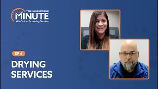 CPS Toll Manufacturing Minute - Drying Services