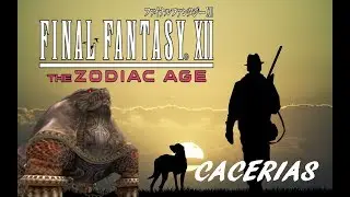 FINAL FANTASY XII | THE ZODIAC AGE | CACERIA | A DEFENDER EL CAMPO DE OZMON
