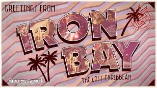 Shadow Gambit: The Cursed Crew - Island Spotlight: The Iron Bay